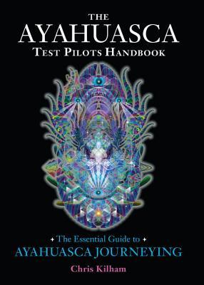 The Ayahuasca Test Pilots Handbook book cover.